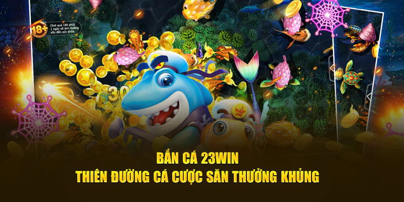 Bắn cá 23Win