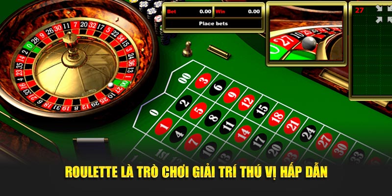 Roulette là game giải trí thú vị hấp dẫn