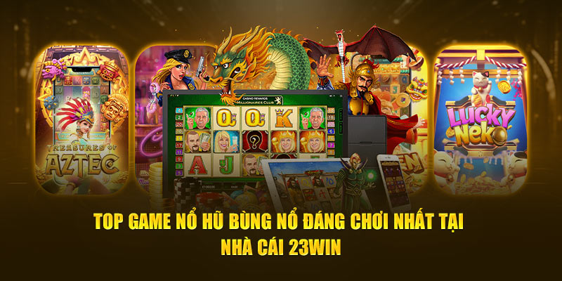 Top game nổ hũ